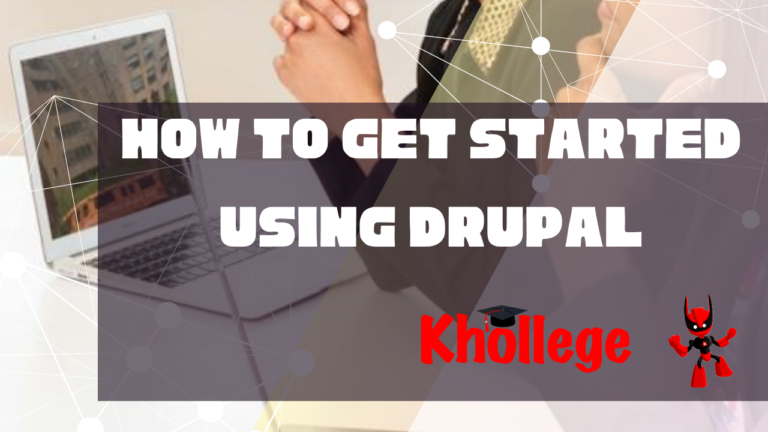 How To Get Started Using Drupal